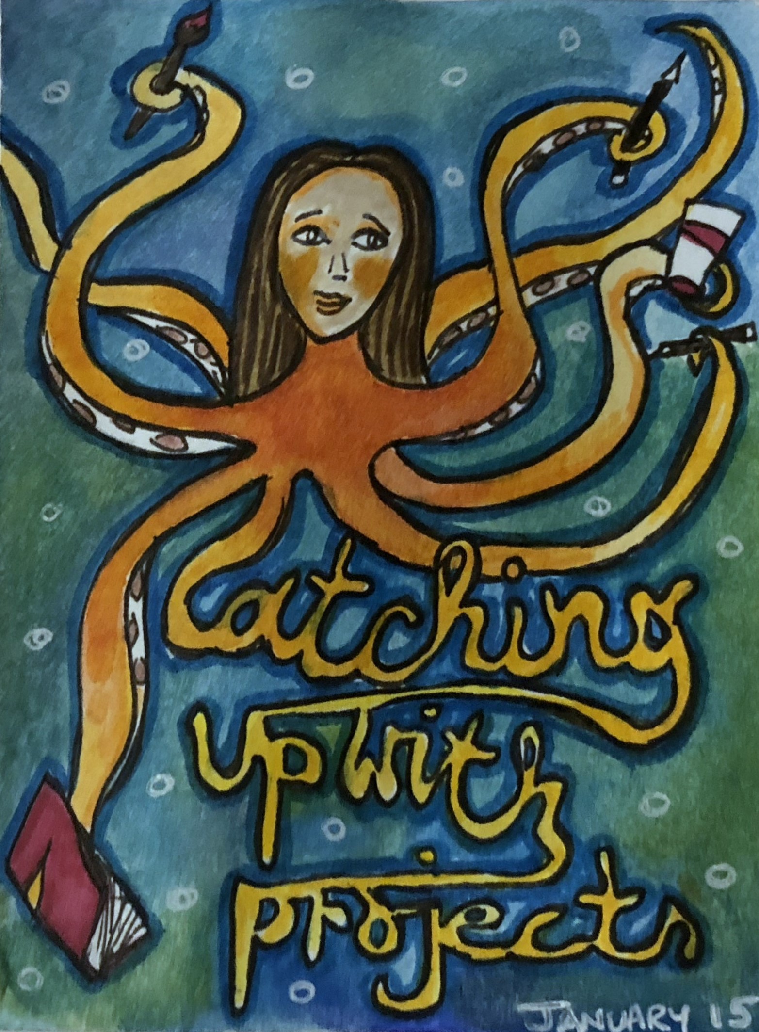 An art journal illustration of myself as an octopus catching up with multiple projects.