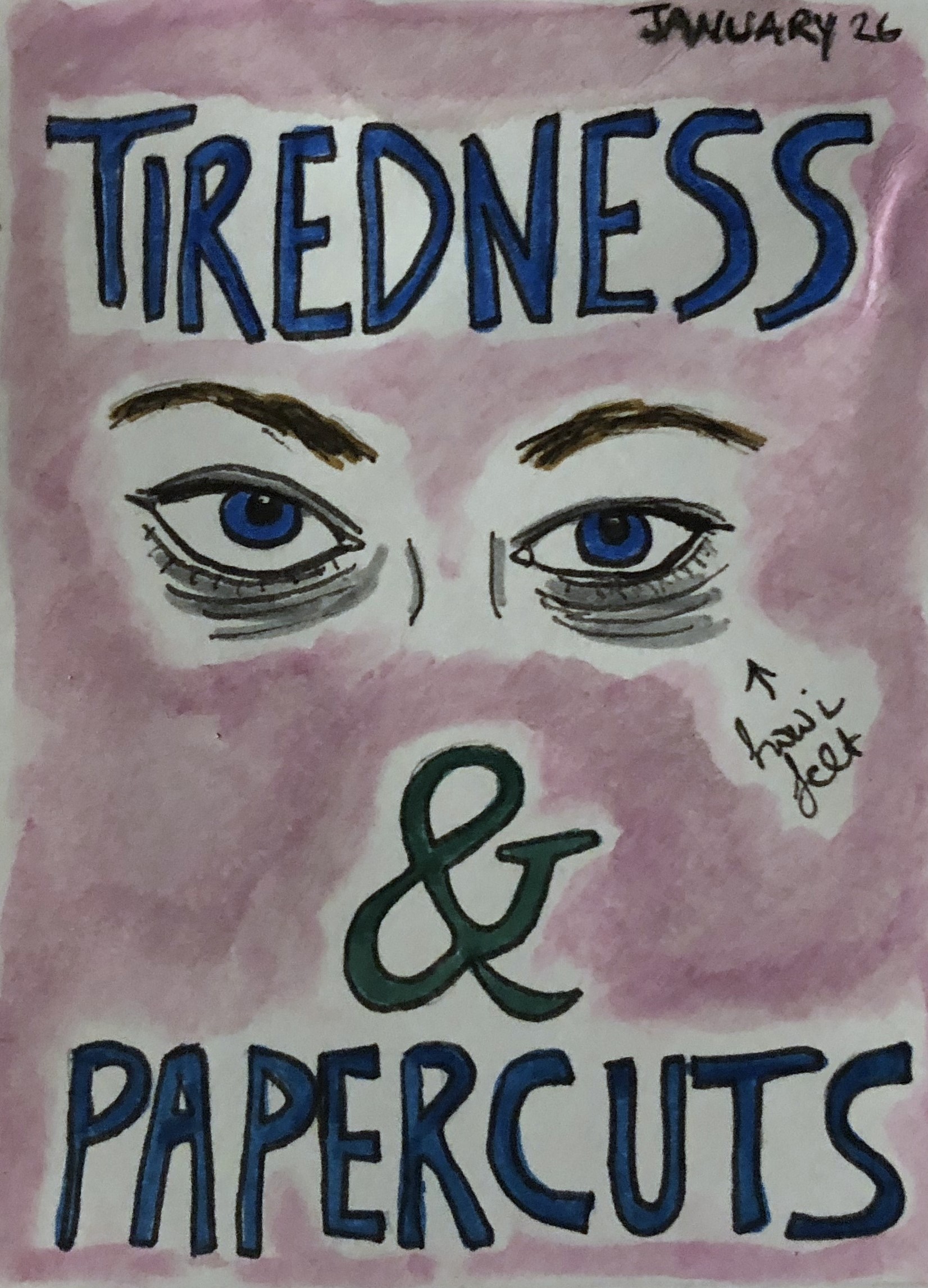 An art journal illustration about tiredness and papercuts.