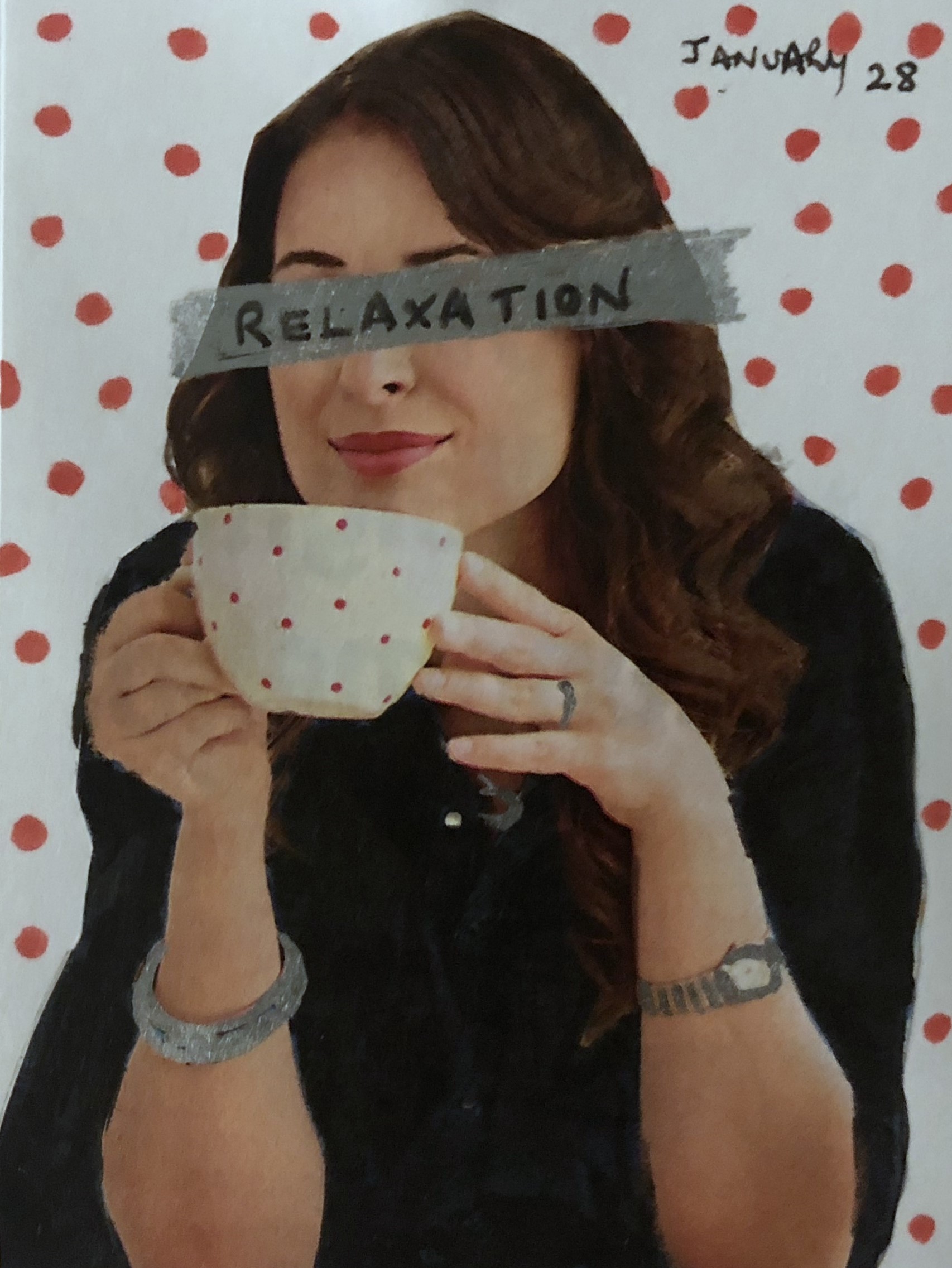 An art journal collage of a woman drinking tea with the words relaxation over her eyes.