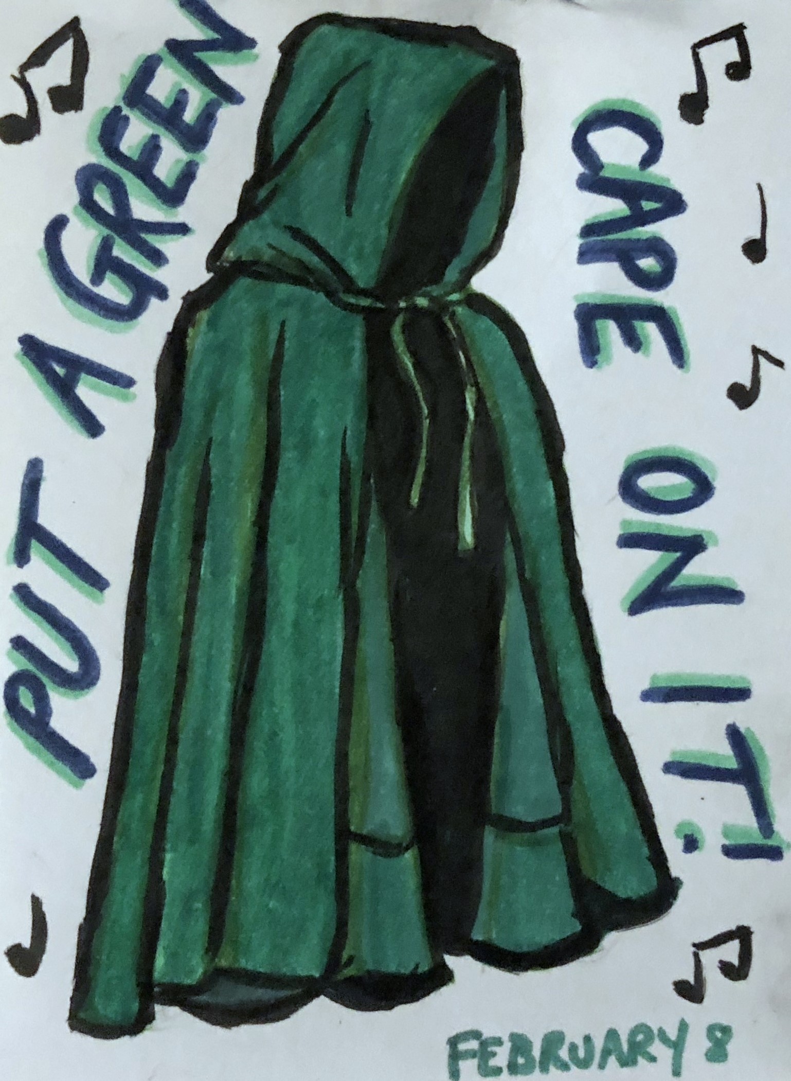 An art journal illustration of a green cape with a silly quote.