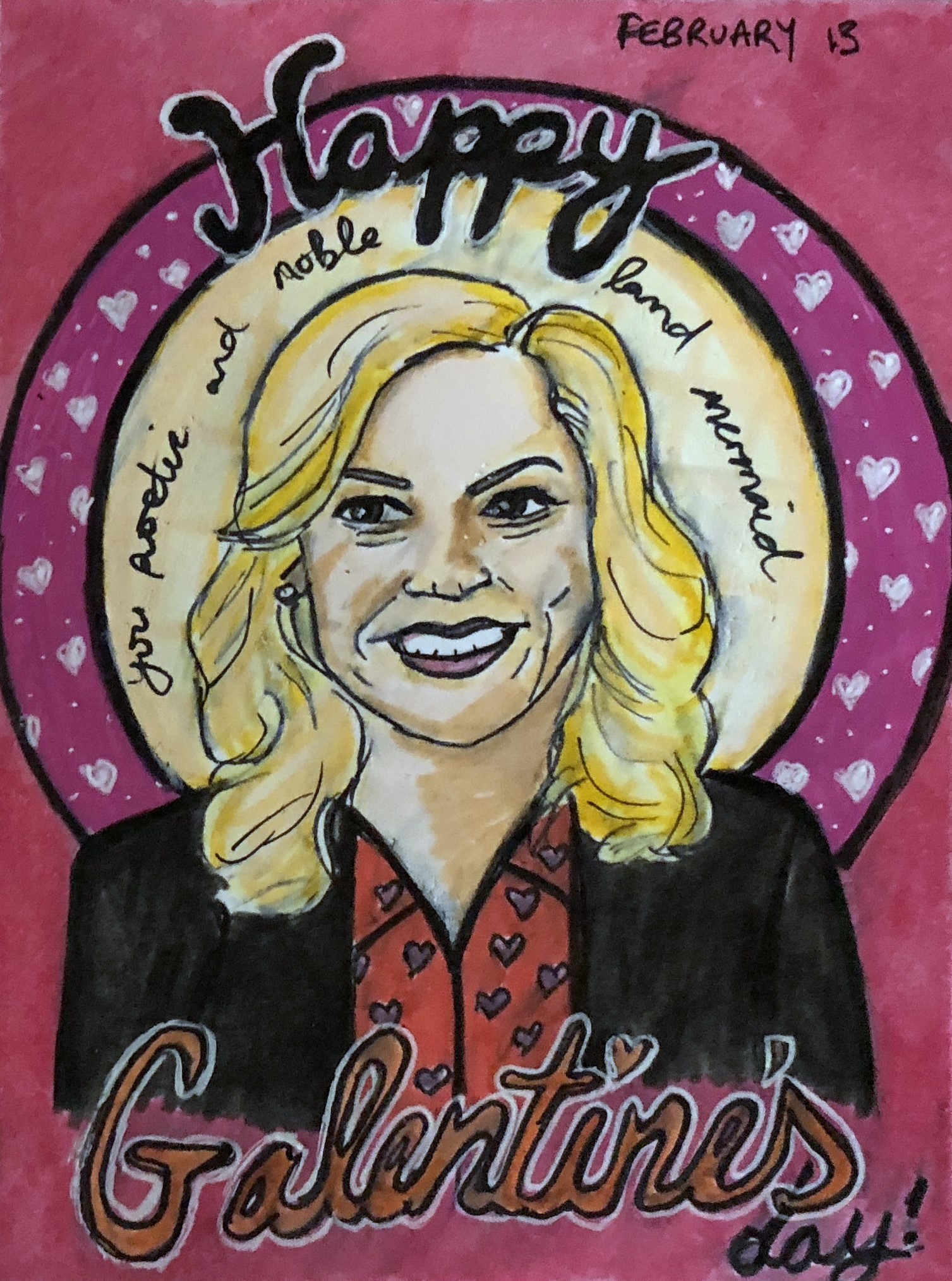 An art journal illustrtion of Leslie Knope from the TV show Parks & Recreation with words about Galentine's Day.