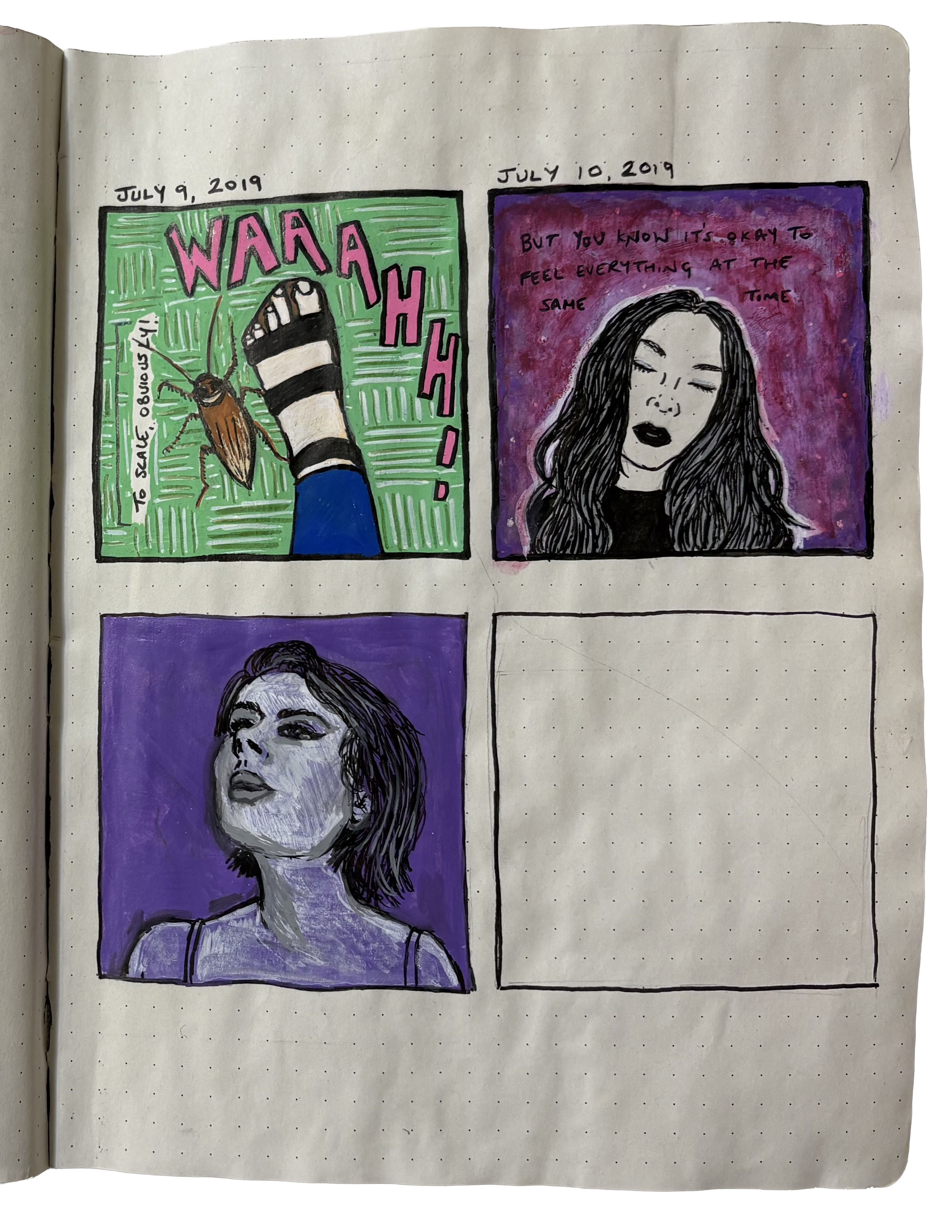 Experimenting with comic squares in my art journal. Illustrations of my foot next to a large cockroach in work with the words waaaahh! next to it; a woman with her eyes closed in front of a purple galaxy and lyrics from Hologram by TacoCat above her; and a woman looking up against a purple background. I didn’t finish the last square.