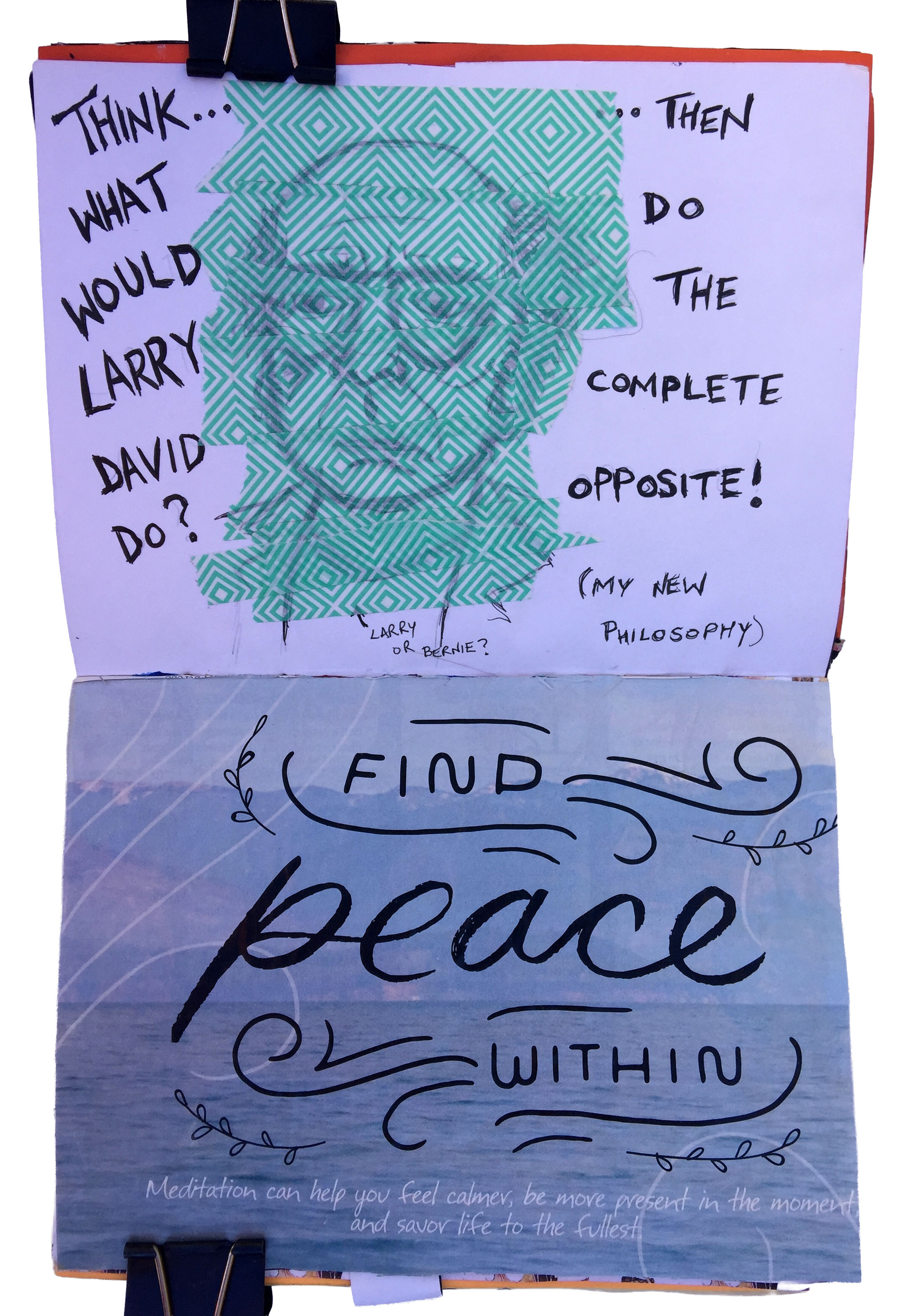 A mixed media art journal collage about Larry David and finding peace within.