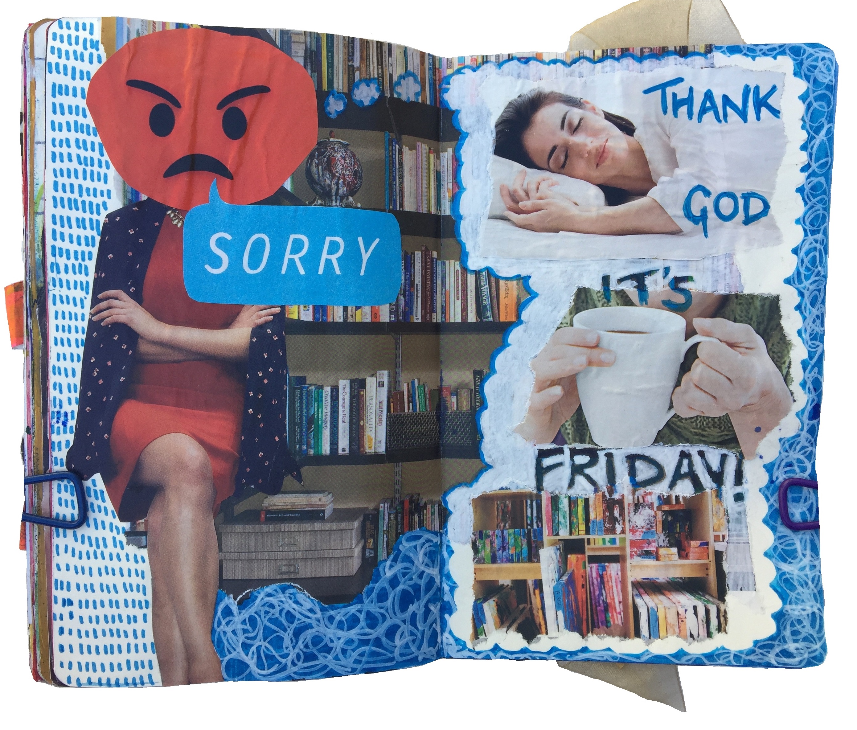 Art Every Day Month Day 18. An art journal collage about being grumpy and glad it's Friday.