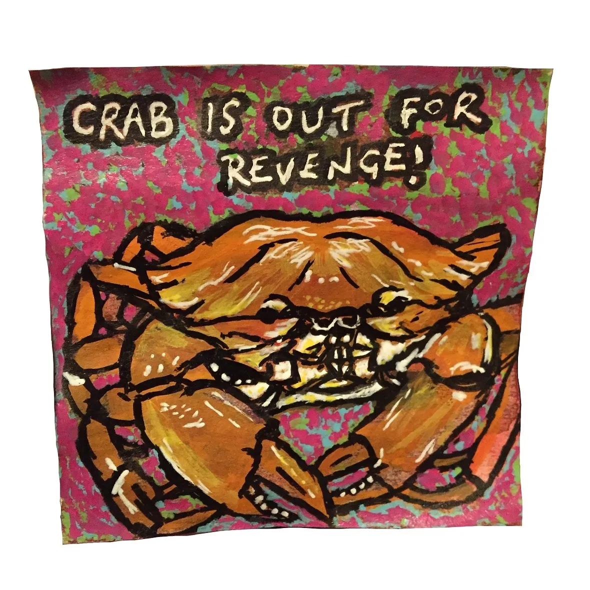 For Year of Creative Habits (I forget which day). An illustration of a crab gettings its revenge at a crab boil my friend invited us to, I gave him the piece to keep. Created with acrylic markers.
