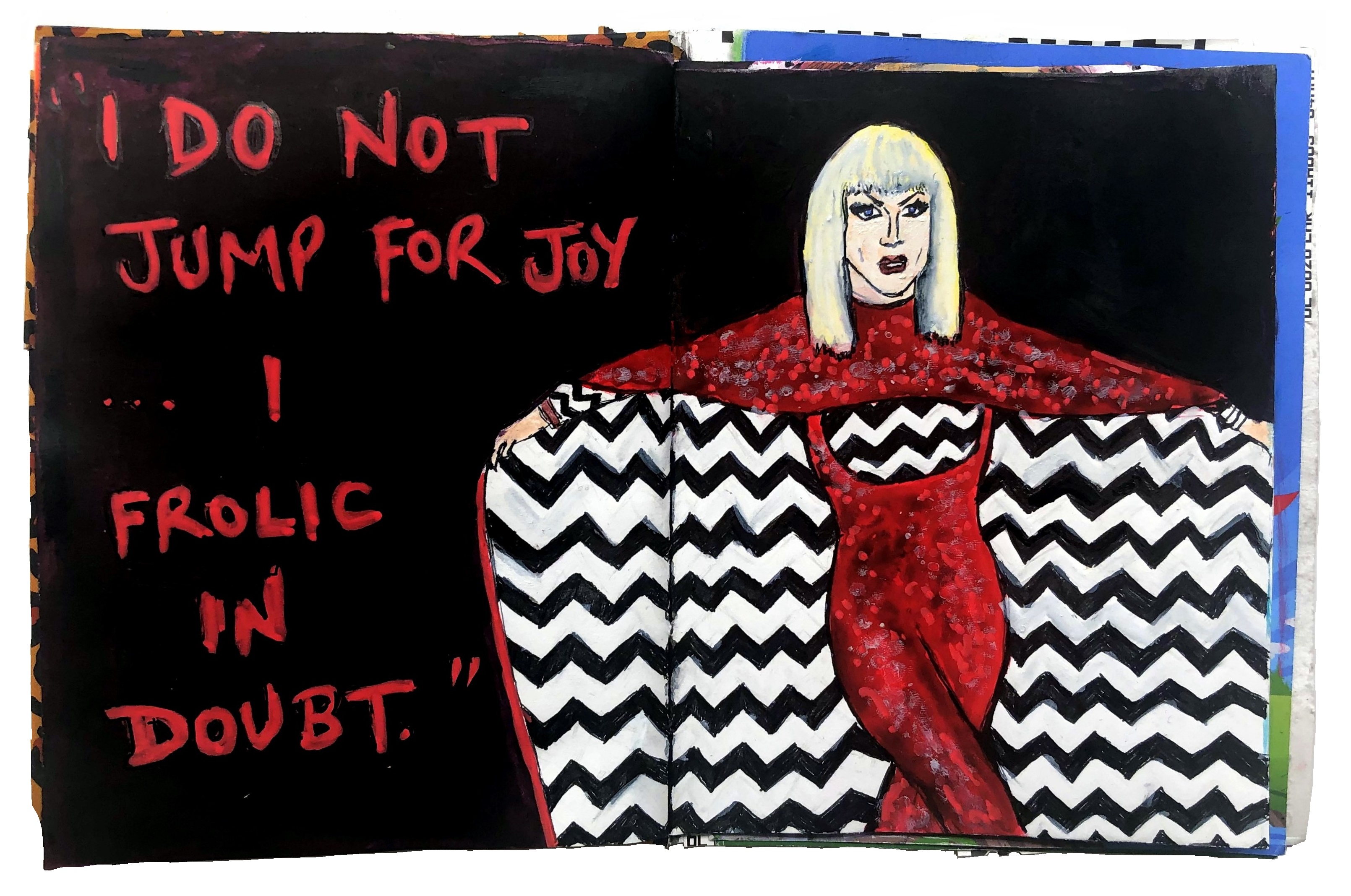 A mixed media art journal illustration of Katya in a Twin Peaks themed outfit that she wore for the Drag Race final and the quote I do not jump for joy... I frolic in doubt.