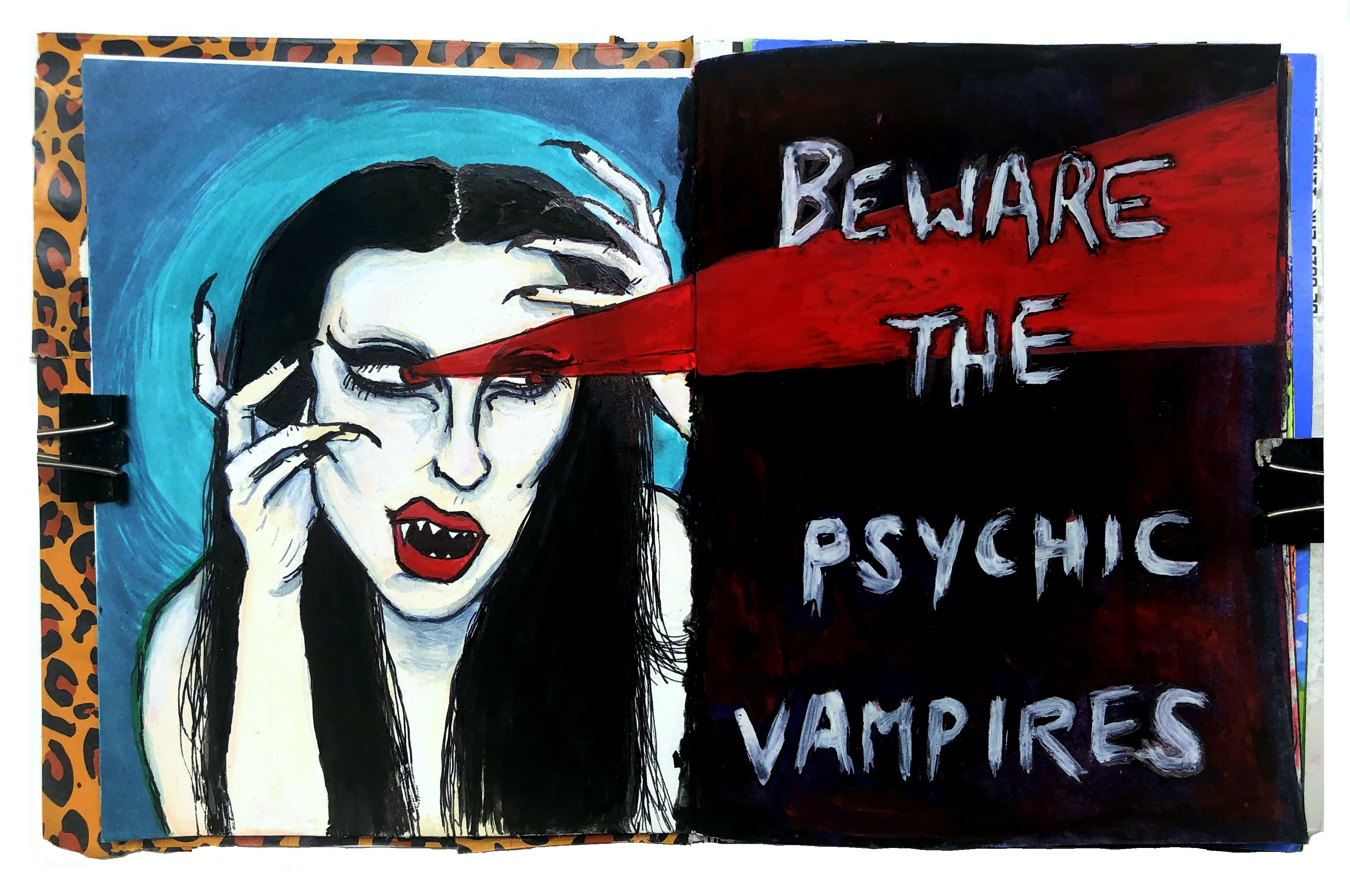 A mixed media art journal illustration of a vampire lady looking creepy and shooting lasers from her eyes with the words beware the psychic vampires next to her. Reference photograph loosely based off acid_aphrodite via the Museum by Sktchy app.