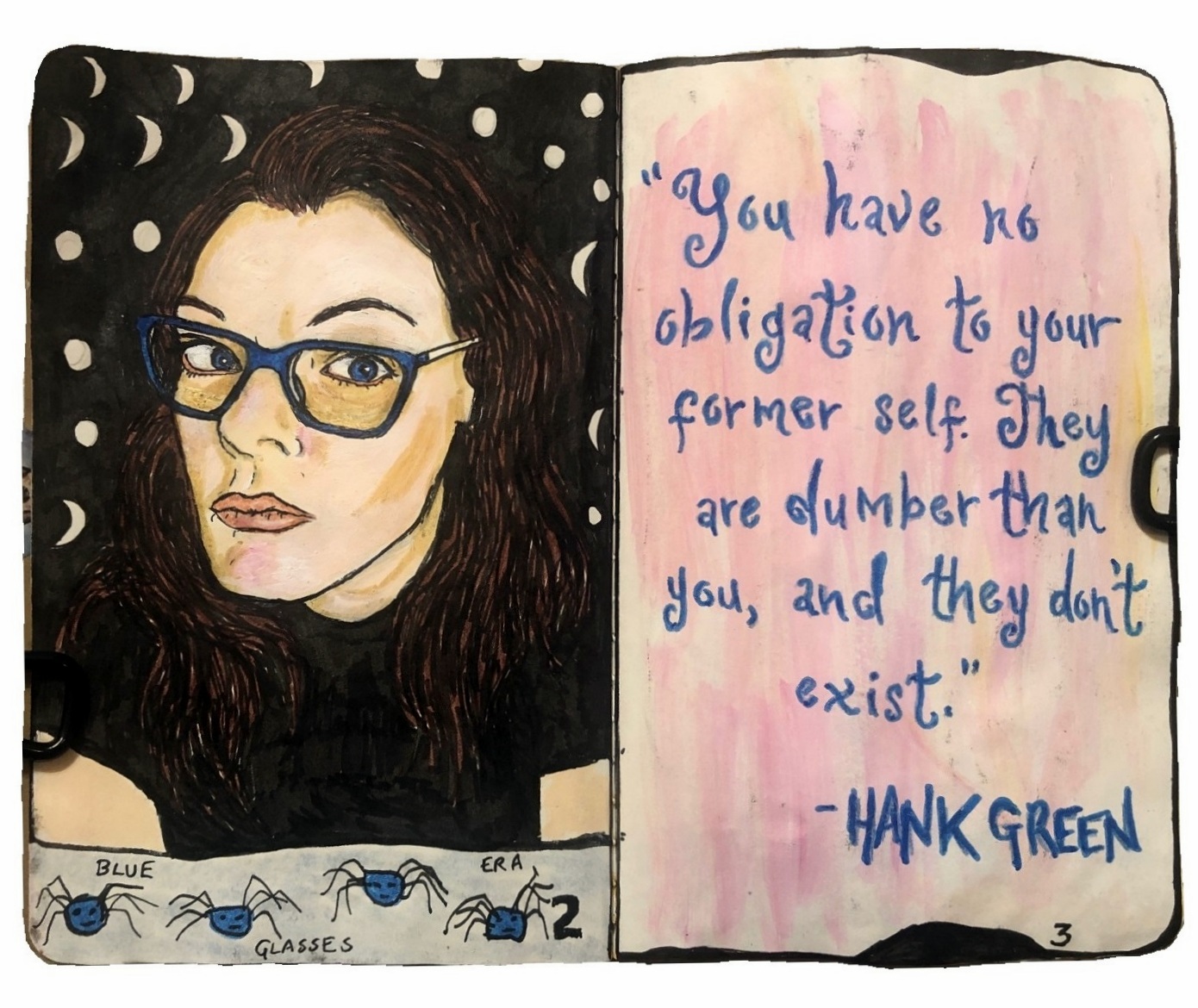 An art journal page with an illustrated self-portrait. The bottom of the page has small blue spider illustrations with the text blue glasses era written above them. The right page features a handwritten quote by Hank Green.