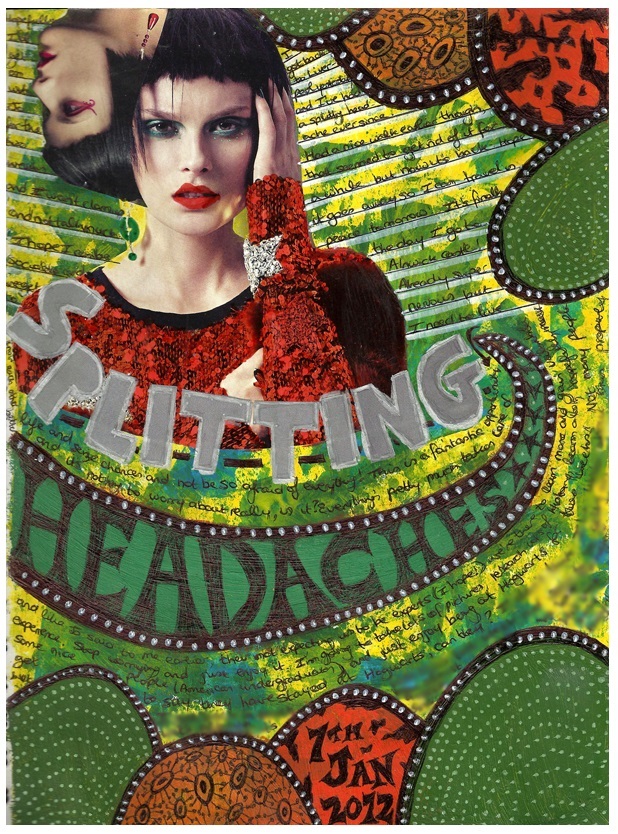 A mixed media art journal collage of a woman with two heads holding her head with the words splitting headaches.