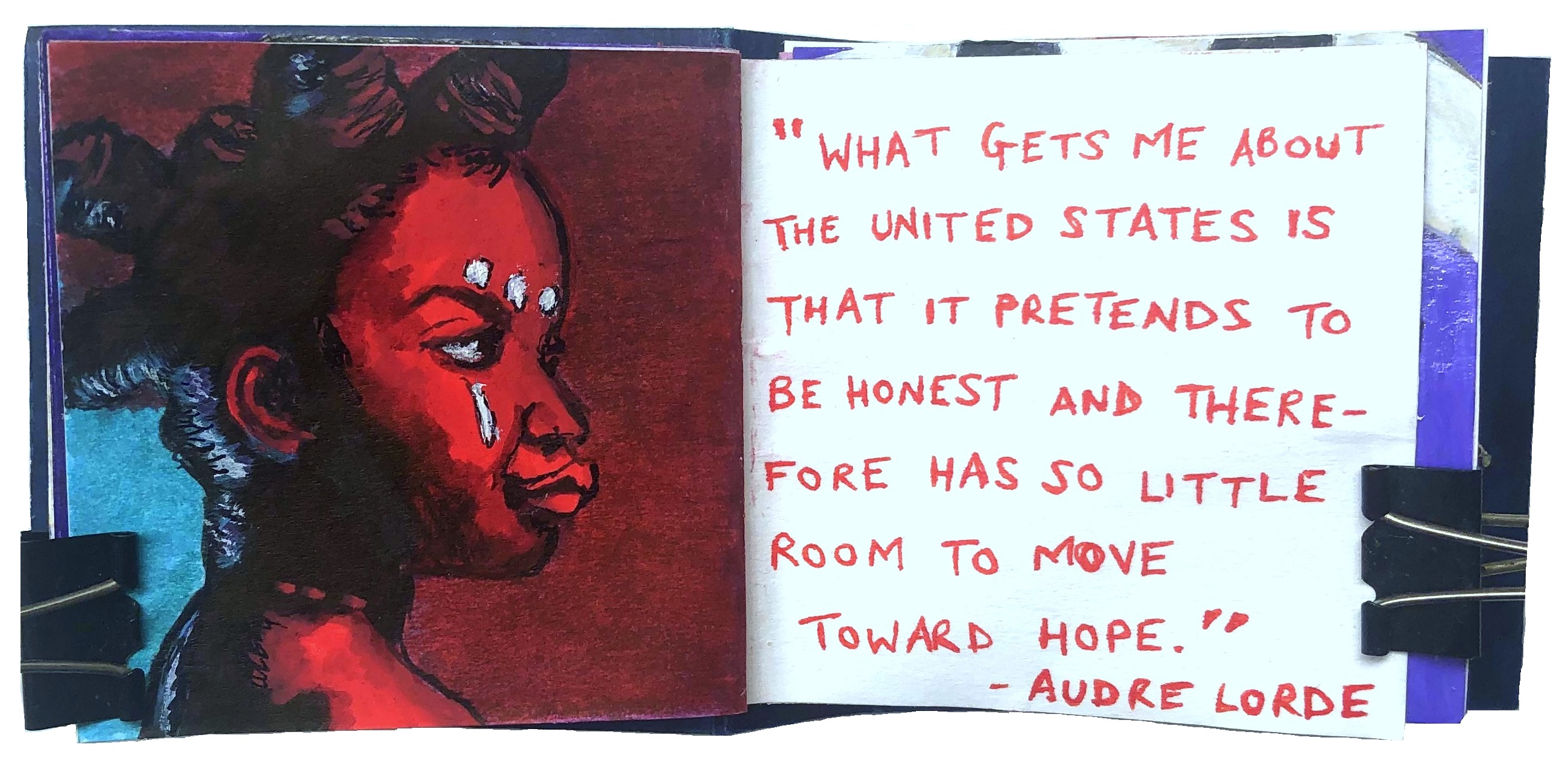 A post-it note art journal illustration of a woman wearing face paint in red and blue lighting (reference from the Sktchy app) next to a quote by Audre Lorde. I was reading Sister Outsider by Audre Lorde and the quote leapt out at me. It's from 1976 but it still seems so apt, sadly.