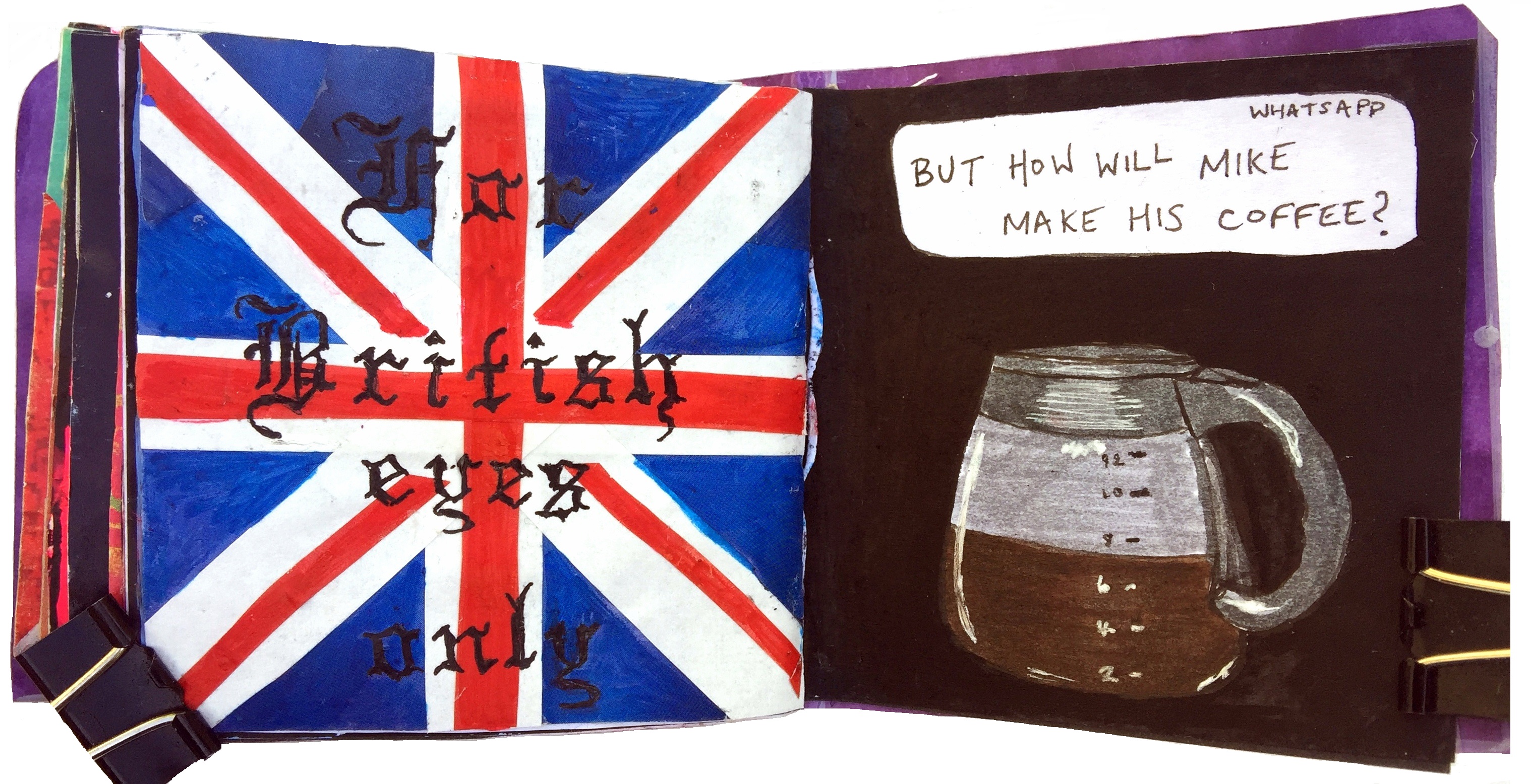 Day 15/365 of Year of Creative Habits. A mixed media art journal illustration of the Union Jack with the words for British eyes only and an illustration of a coffee pot during a power outage with a drawn WhatsApp message from my dad.